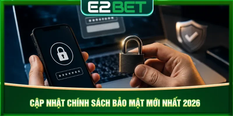 Chính sách bảo mật đưa ra với mục đích sử dụng rõ ràng